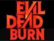 Evil Dead Burn